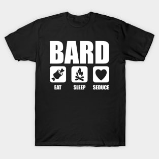 Bard Eat Sleep Seduce T-Shirt